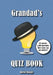 Grandad's Quiz Book: 60 quizzes. 1,200 questions. How many can you answer? by David Hough