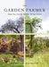The Garden Farmer by Francine Raymond