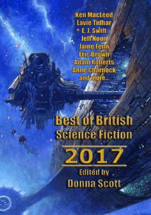 Best of British Science Fiction 2017 by Donna Scott, Ken MacLeod, Lavie Tidhar