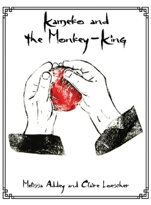 Kameko and the Monkey-King by Melissa Addey, Claire Loescher