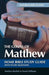 The Gospel of Matthew Bible Study Guide by Mathew Bartlett