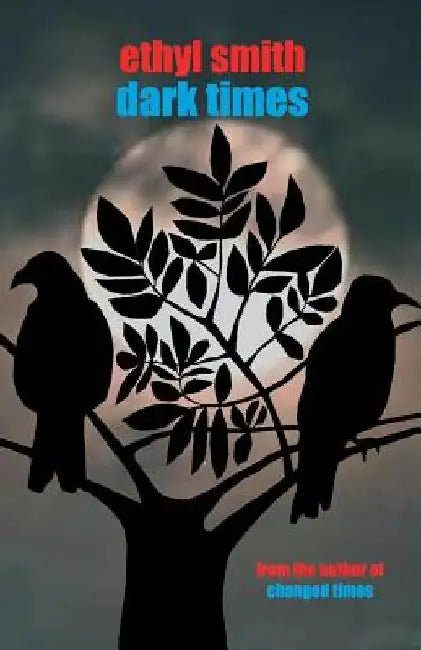 Dark Times by Ethyl Smith