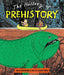 The History of Prehistory: An Adventure Through 4 Billion Years of Life on Earth! by Mick Manning