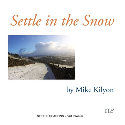 Settle in the Snow: part I Winter by Mike Kilyon