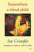 Somewhere a blind child by Ion Cristofor