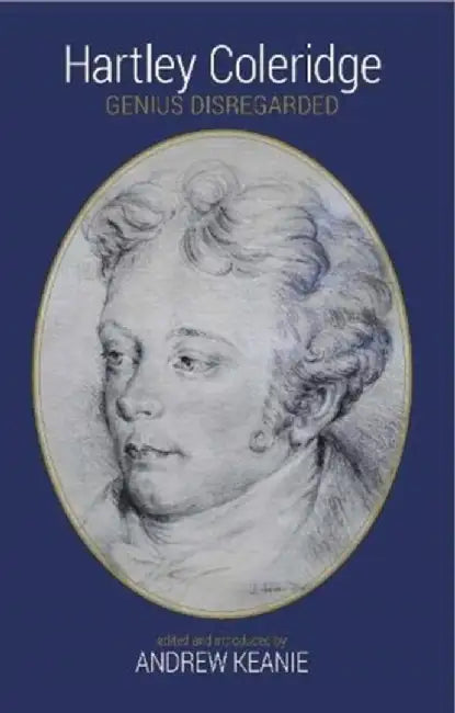 Hartley Coleridge by Andrew Keanie