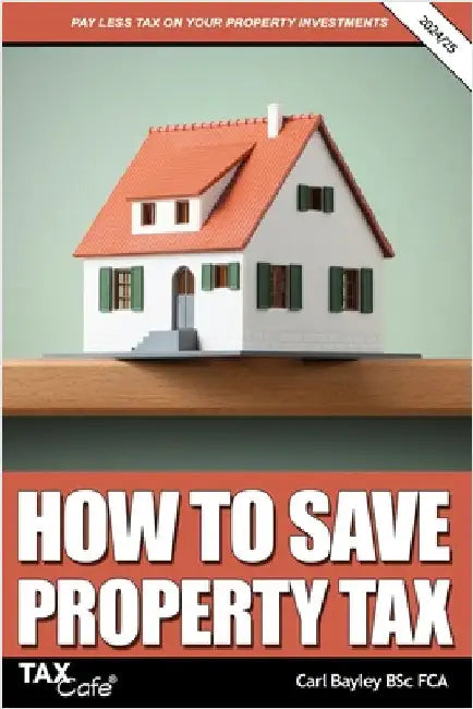 How to Save Property Tax 2024/25 by Bayley, Carl
