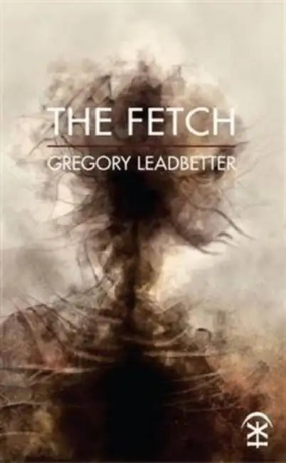 The Fetch by Gregory Leadbetter