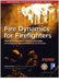 Fire Dynamics for Firefighters: Compartment Firefighting Series by Benjamin Walker
