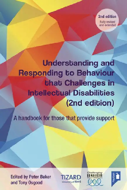 Understanding and Responding to Behaviour That Challenges in Intellectual Disabilities: A Handbook for Those Who Provide Support by Tony Osgood