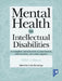 Mental Health in Intellectual Disabilities: A Complete Introduction to Assessment, Intervention, Care and Support by Colin Hemmings