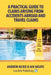 A Practical Guide to Claims Arising From Accidents Abroad and Travel Claims by Andrew McKie, Ian Skeate
