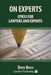 On Experts: CPR35 for Lawyers and Experts by David Boyle