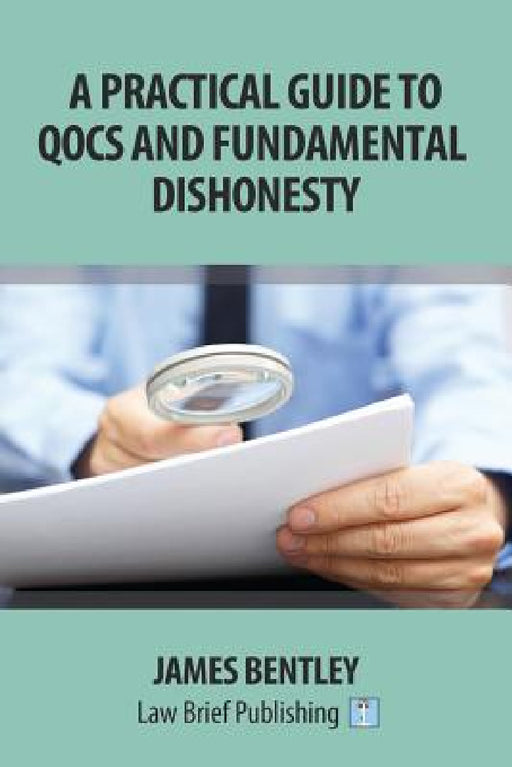 A Practical Guide to QOCS and Fundamental Dishonesty by James Bentley