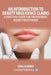 An Introduction to Beauty Negligence Claims: A Practical Guide for the Personal Injury Practitioner by Greg Almond