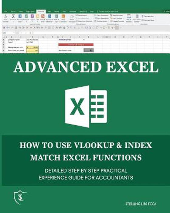 Advanced Excel: How to Use Vlookup & Index Match Functions by Libs Fcca, Sterling