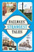 Railways' Strangest Tales by Tom Quinn