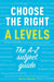 Choose the Right a Levels: The A-Z Subject Guide by Ray Le Tarouilly