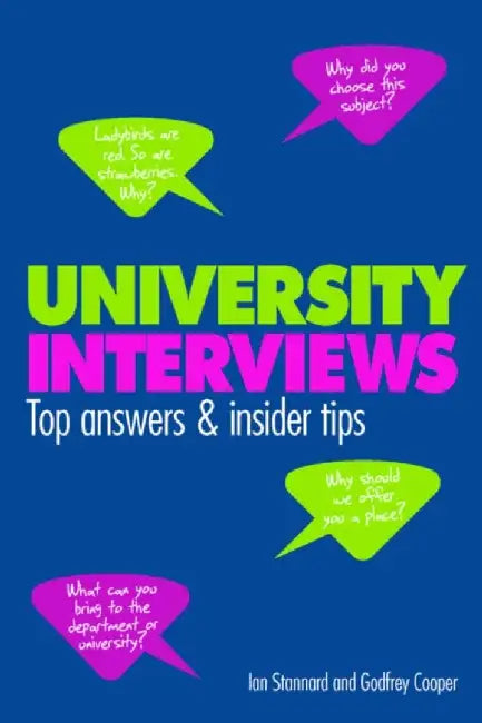 University Interviews: Top Answers & Insider Tips by Ian Stannard