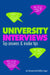 University Interviews: Top Answers & Insider Tips by Ian Stannard