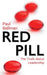 Red Pill: The Truth About Leadership by Paul Ballman