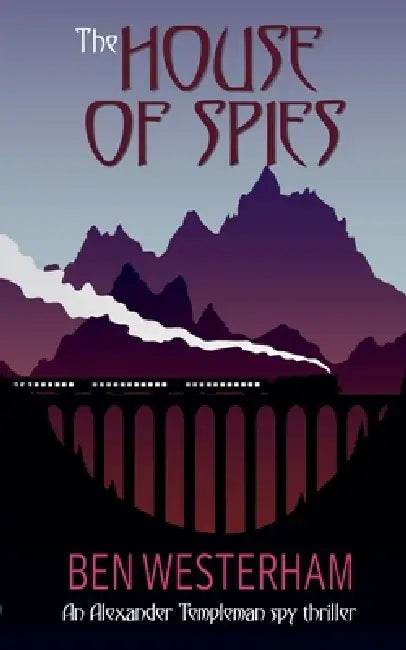 The House of Spies by Ben Westerham