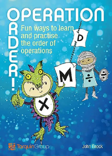 Operation Order!: Fun Ways to Learn and Practise the Order of Operations by John Enock