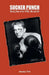 Sucker Punch: Boxing Films of the 1930s, 40s and 50s by Amanda J. Field