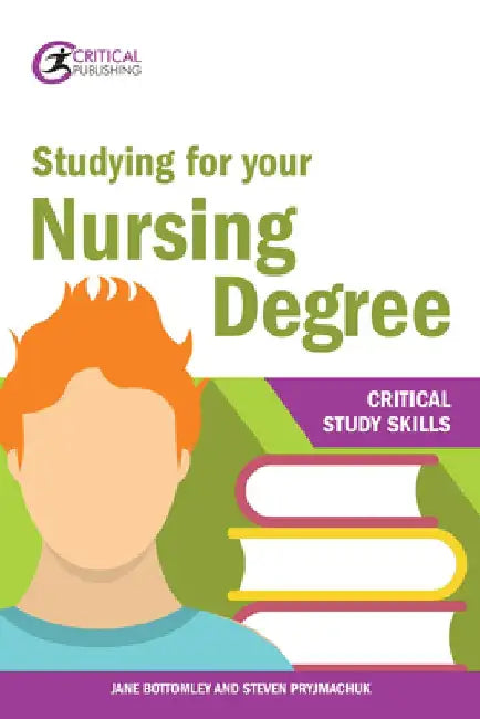 Studying for Your Nursing Degree by Jane Bottomley