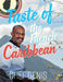 Taste of the French Caribbean by Denis Rosembert