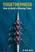 Togetherness: How to Build a Winning Team by Matt Slater