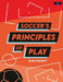 Soccer's Principles of Play by Peter Prickett
