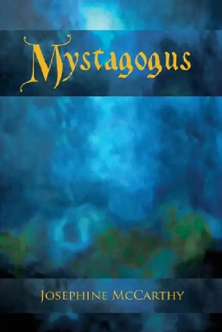 Mystagogus: The Deck Book by Josephine McCarthy