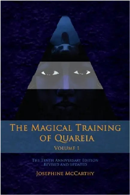 The Magical Training of Quareia Vol 1 by McCarthy, Josephine