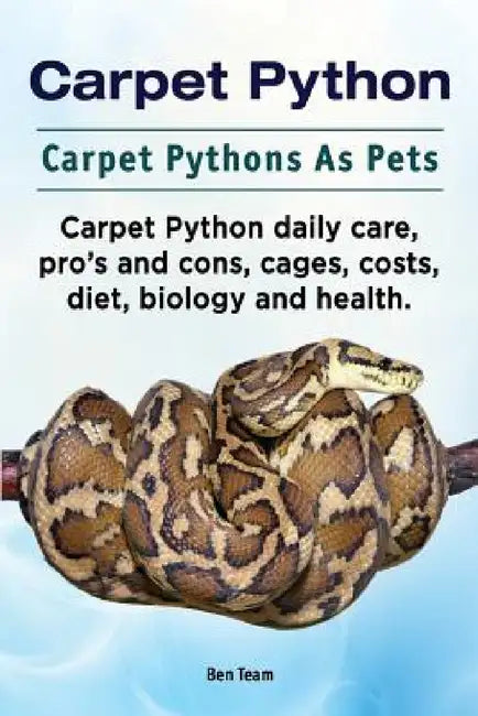 Carpet Python. Carpet Pythons As Pets. Carpet Python daily care, pro's and cons, cages, costs, diet, biology and health. by Ben Team