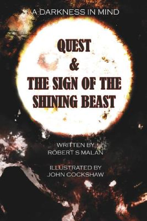 Quest & The Sign Of The Shining Beast by Robert S. Malan, John Cockshaw