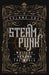 Steampunk Writers Around The World - Volume I by Kevin Steil