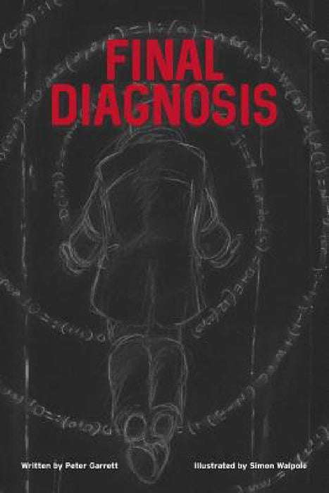 Final Diagnosis by Peter Garrett, Simon Walpole