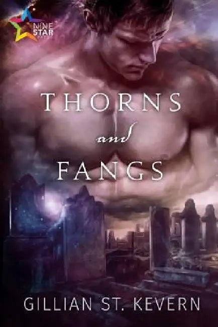 Thorns and Fangs by Gillian St Kevern