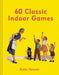 Parlour Games: Indoor Fun for the Whole Family! by Katie Hewett