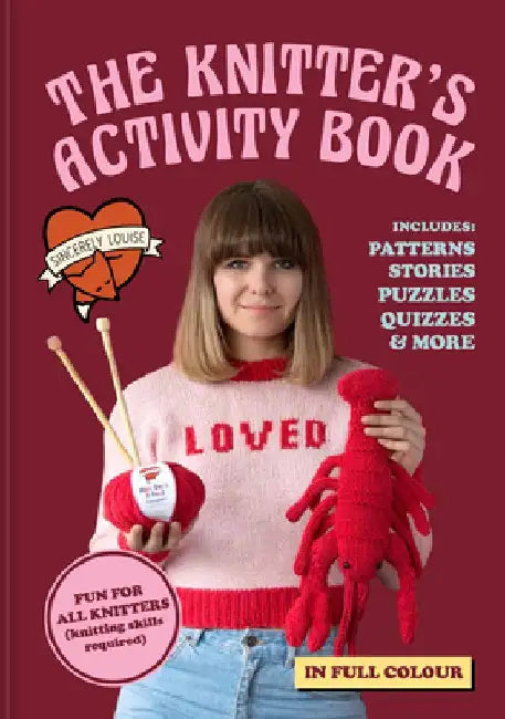 The Knitter's Activity Book by Sincerely Louise