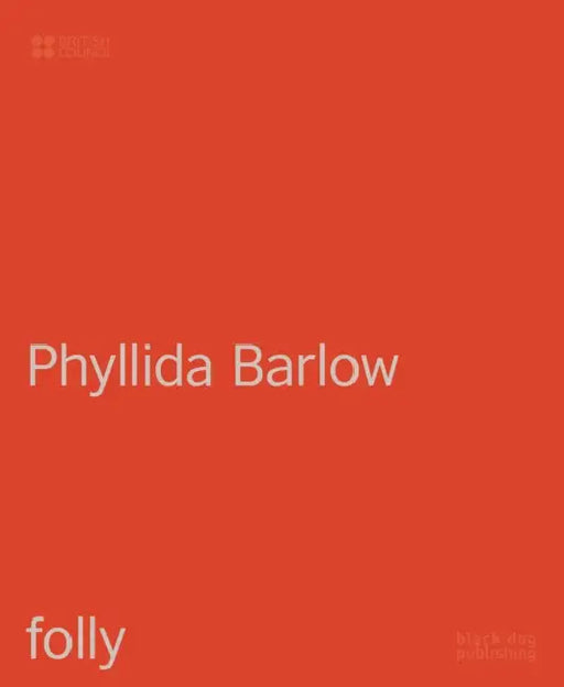 Phyllida Barlow: Folly by Phyllida Barlow, Emma Dexter