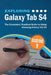 Exploring Galaxy Tab S4: The Illustrated, Practical Guide to using Samsung Galaxy Tab s4 by Kevin Wilson
