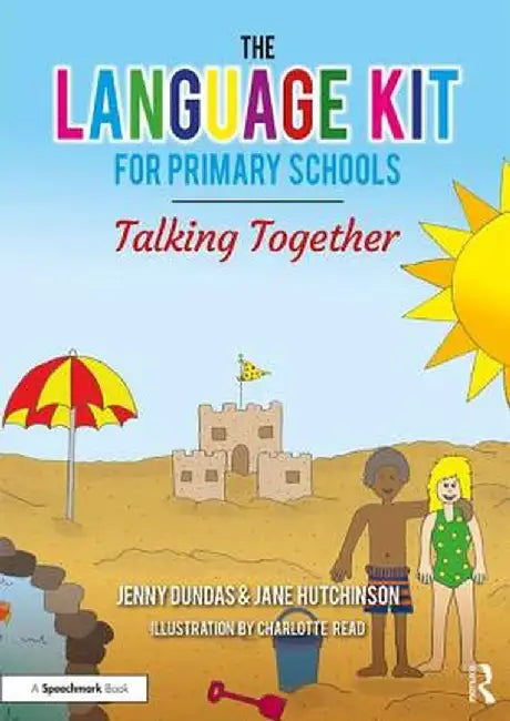 The Language Kit for Primary Schools: Talking Together by Jenny Dundas