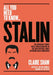 Stalin: The Georgian Student Priest Who Became One of the 20th Century's Most Notorious Mass Murderers by Claire Shaw