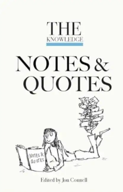 The Knowledge Notes & Quotes by Connell