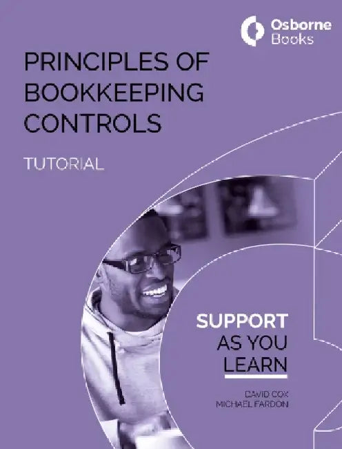 PRINCIPLES OF BOOKKEEPING CONTROLS TUTORIAL by David Cox