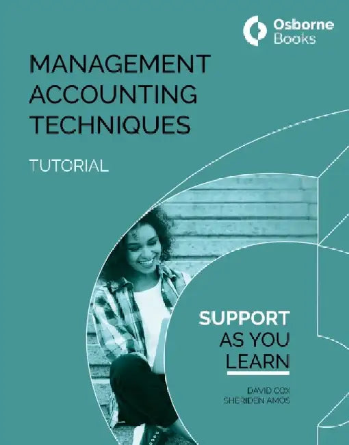 MANAGEMENT ACCOUNTING TECHNIQUES TUTORIAL by David Cox