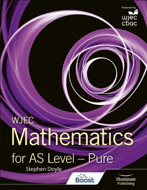 WJEC Mathematics for AS Level: Pure by Stephen Doyle