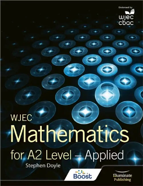 WJEC Mathematics for A2 Level: Applied by Stephen Doyle